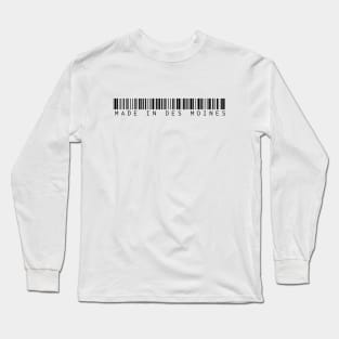 Made in Des Moines Long Sleeve T-Shirt